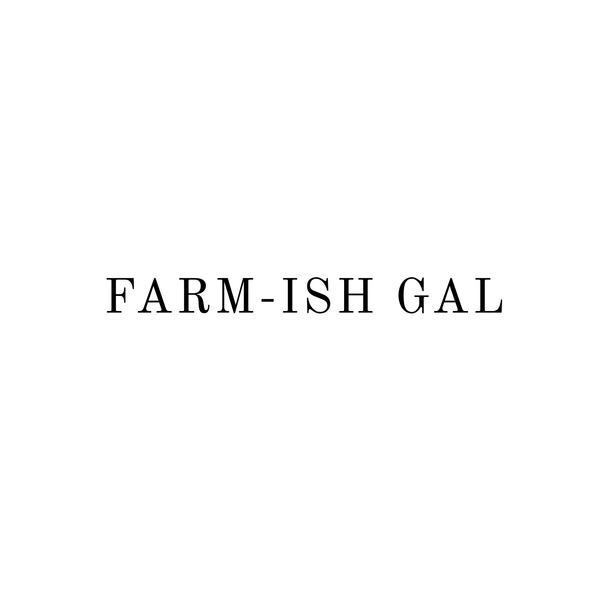Farm-ish Gal